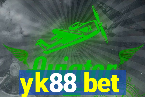 yk88 bet